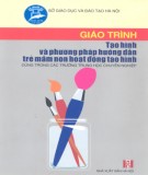 Giáo trình Tạo hình và phương pháp hướng dẫn trẻ mầm non hoạt động tạo hình: Phần 1