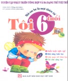 Khi tôi 6 tuổi - Mỗi em bé là một thiên tài (Phần 2)