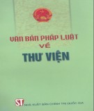 Tìm hỉểu văn bản pháp luật về thư viện: Phần 1