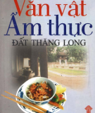 Đất Thăng Long  và Văn vật - Ẩm thực: Phần 1