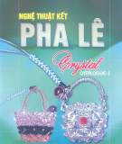 Kỹ thuật kết pha lê: Phần 1