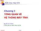 Bài giảng Kiến trúc máy tính - Chương 3: Tổng quan hệ thống máy tính - Nguyễn Kim Khánh