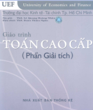 Giáo trình Toán cao cấp (Phần Giải tích): Phần 1 - ThS. Lê Quang Hoàng Nhân