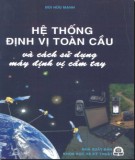 Cách sử dụng máy định vị cầm tay - Hệ thống định vị toàn cầu: Phần 1