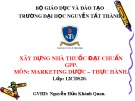 Đề tài môn Marketing dược – Thực hành: Xây dựng nhà thuốc đạt chuẩn GPP