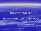 Đồ án tốt nghiệp: Mạng nội hạt vô tuyến WLA (HV Công nghệ Bưu chính viễn thông)