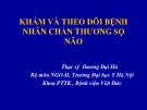 Bài giảng Khám và theo dõi bệnh nhân chấn thương sọ não - ThS. Dương Đại Hà (ĐH Y Hà Nội)