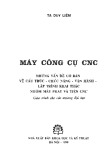 Kỹ thuật Máy công cụ CNC: Phần 1