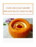 Cách làm 6 loại caramen đơn giản mà cực ngon tại nhà