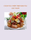 Cách nấu 5 món thịt kho tàu cực ngon