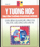 Chẩn bệnh qua khí, sắc, hình của đầu, tóc, mặt, lông mày mắt tai  - Y tướng học truyền thống phương đông (Phần 2)