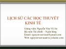 Bài giảng môn Tài chính - Ngân hàng: Lịch sử học thuyết kinh tế (KQHT 1) - Nguyễn Văn Vũ An