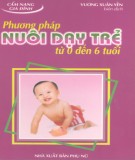 Kinh nghiệm nuôi dạy trẻ từ 0 đến 6 tuổi: Phần 1