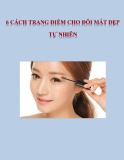 6 Cách trang điểm cho đôi mắt đẹp tự nhiên