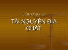 Bài giảng Địa chất đại cương: Chương 15 - Tài nguyên địa chất