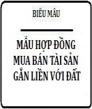 Mẫu hợp đồng mua bán tài sản gắn liền với đất chuẩn nhất