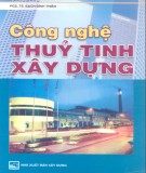 Công nghệ xây dựng thủy tinh: Phần 1