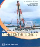 Giáo trình Kỹ thuật thi công công trình cảng - đường thủy: Phần 2 - ĐH Xây dựng