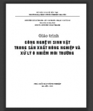 Giáo trình Công nghệ vi sinh vật trong sản xuất nông nghiệp và xử lý ô nhiễm môi trường: Phần 2 - PGS.TS. Nguyễn Xuân Thành (ĐH Nông nghiệp Hà Nội)