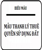 Mẫu hợp đồng thanh lý thuê quyền sử dụng đất