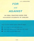 For and against – An oral practice book for English students of English: Phần 1