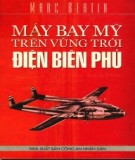 Hồi ký chiến tranh - Máy bay Mỹ trên vùng trời Điện Biên Phủ: Phần 1