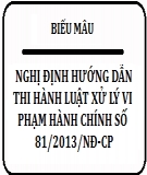 Nghị định hướng dẫn thi hành luật xử lý vi phạm hành chính số 81/2013/NĐ-CP