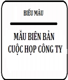 Mẫu biên bản cuộc họp công ty