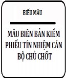 Mẫu biên bản kiểm phiếu tín nhiệm cán bộ chủ chốt