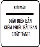 Mẫu biên bản kiểm phiếu bầu Ban chấp hành