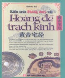 Hoàng đế trạch kinh - Kiến trúc phong thủy: Phần 1