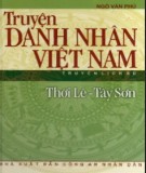 Việt Nam thời Lê-Tây Sơn - Truyện danh nhân: Phần 2