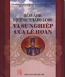 Sự nghiệp của Lê Hoàn và Bối cảnh định đô Thăng Long: Phần 2