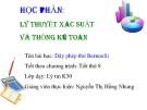 Bài giảng Lý thuyết xác suất và thống kê toán: Dãy phép thử Bernoulli - Nguyễn Thị Hồng Nhung