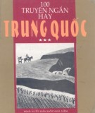 Tuyển tập 100 truyện ngắn hay Trung Quốc (Tập 3): Phần 1