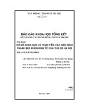 Báo cáo khoa học tổng kết đề tài nghiên cứu khoa học cấp thành phố Hà Nội năm 2006 - 2007: Cơ sở khoa học và thực tiễn của việc hình thành mũi nhọn kinh tế của thủ đô Hà Nội