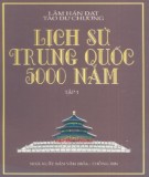 Tìm hiểu về Lịch sử Trung Quốc 5000 năm (Tập 1): Phần 2