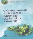 Một số loài tảo kinh tế - Công nghệ sinh học: Phần 2