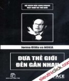 Đưa thế giới đến gần nhau -  Jorma Ollila Và Nokia: Phần 1