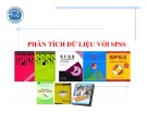 Bài giảng Phân tích dữ liệu với SPSS: Chương 1 – Nguyễn Văn Vũ An (ĐH Trà Vinh)