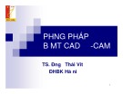 Bài giảng Phương pháp xây dựng bề mặt CAD-CAM: Chương 1 (ĐHBKHN)