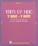 Chuyên đề Tâm lý học y học - y đức: Phần 1