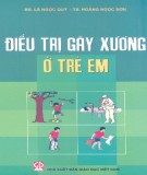 Hướng dẫn điều trị gãy xương ở trẻ em: Phần 1