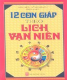 Lịch vạn niên - 12 con giáp: Phần 1