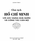 Xây dựng Nhà nước và công tác cán bộ - Chủ tịch Hồ Chí Minh: Phần 2