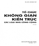 Các loại nhà công cộng - Tổ chức không gian kiến trúc: Phần 2