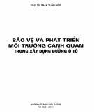 Xây dựng đường ôtô - Bảo vệ và phát triển môi trường cảnh quan: Phần 2