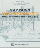 Phương pháp đào mở - Xây dựng công trình ngầm đô thị: Phần 2