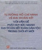 Đại đoàn kết với vấn đề phát triển sức mạnh đại đoàn kết toàn dân tộc trong thời kỳ mới - Tư tưởng Hồ Chí Minh: Phần 2