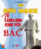 Sức mạnh từ tấm lòng kính yêu Bác: Phần 2